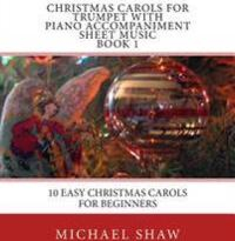 Christmas Carols For Trumpet With Piano Accompaniment Sheet Music Book 1