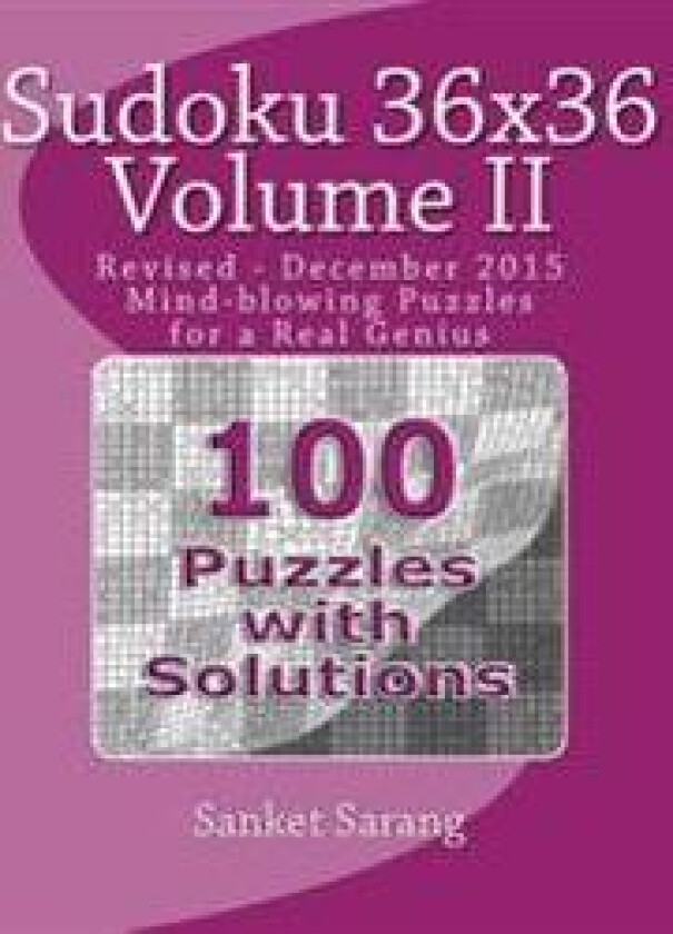 Sudoku 36x36 Vol II: Mind-Blowing Puzzles for a Real Genius