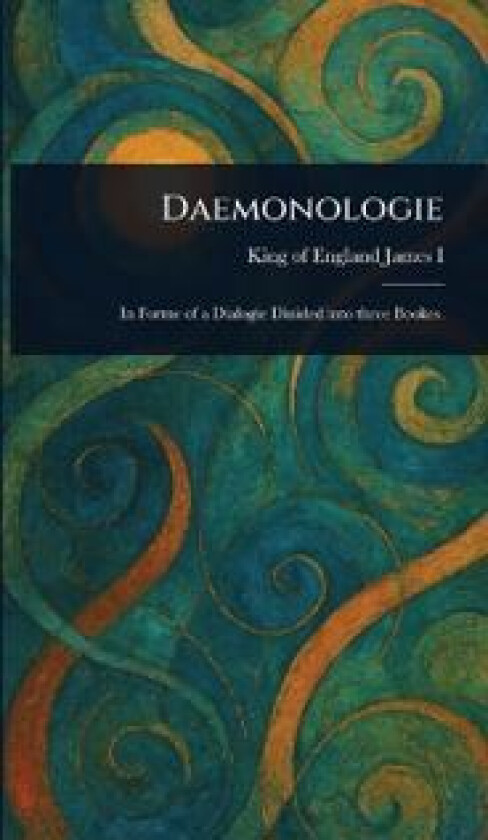 Daemonologie - James I, King Of England