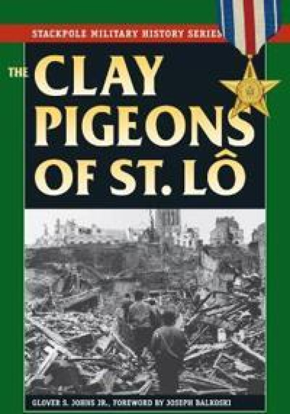 The Clay Pigeons of St. Lo