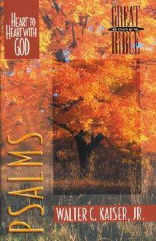 Psalms - Kaiser, Jr., Walter C.