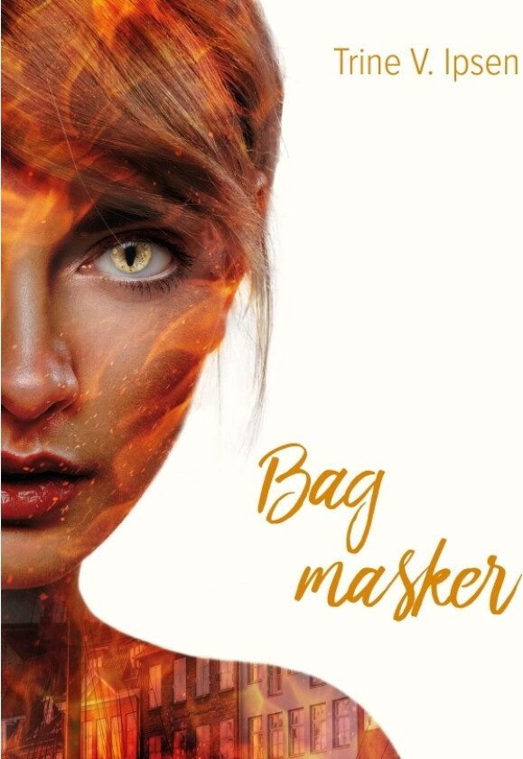 Bag masker | Trine V. Ipsen | Språk: Dansk
