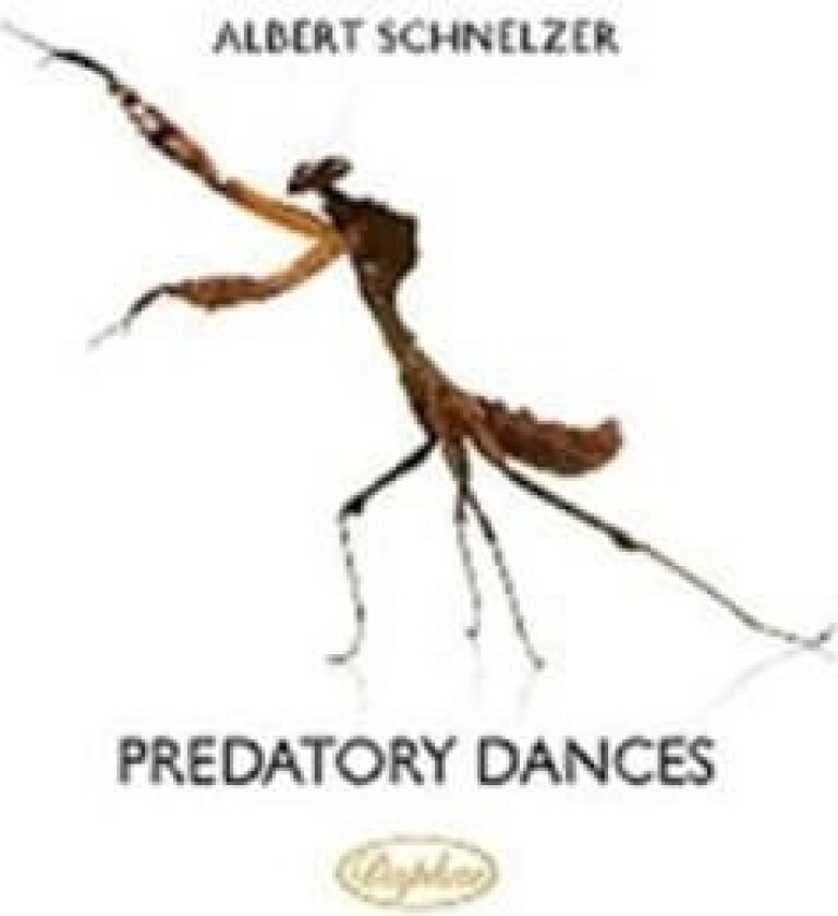 Schnelzer Albert - Predatory Dances
