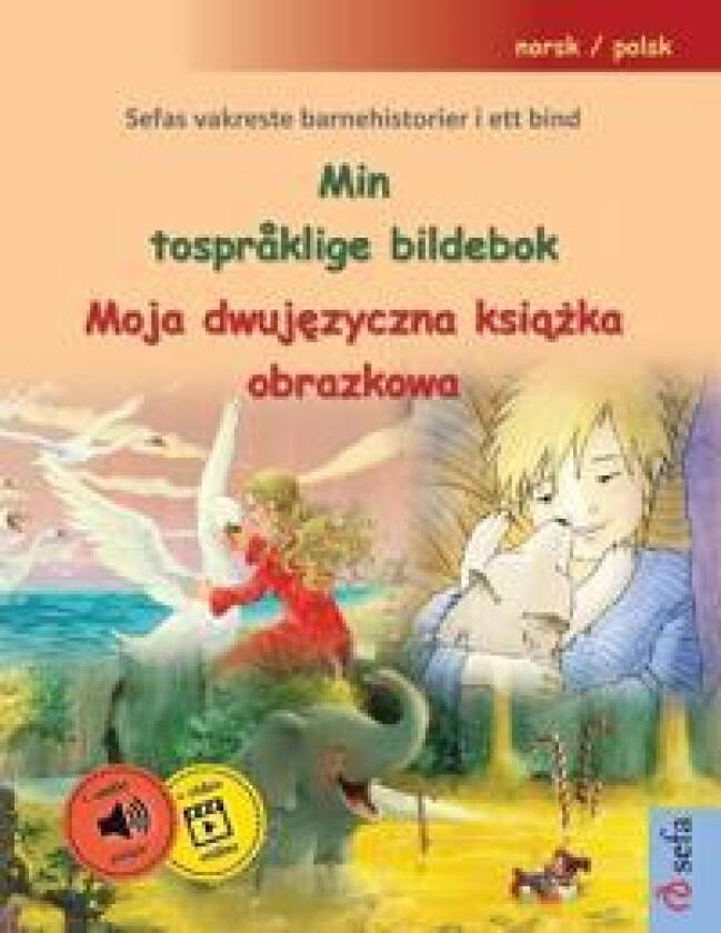 Min tospråklige bildebok - Moja dwujezyczna ksiazka obrazkowa (norsk / polsk)