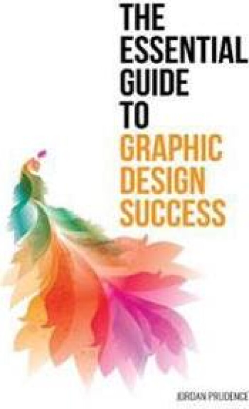The Essential Guide to Graphic Design Success
