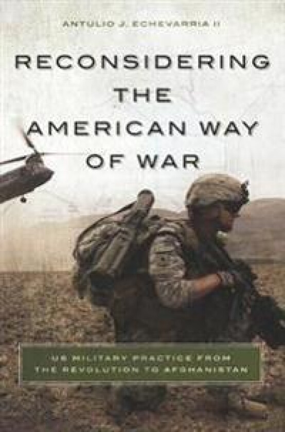 Reconsidering the American Way of War
