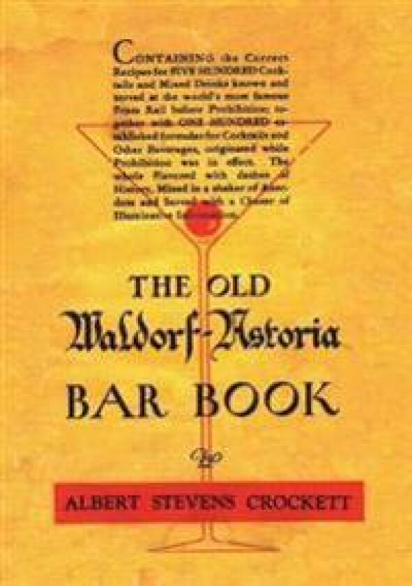 The Old Waldorf Astoria Bar Book 1935 Reprint