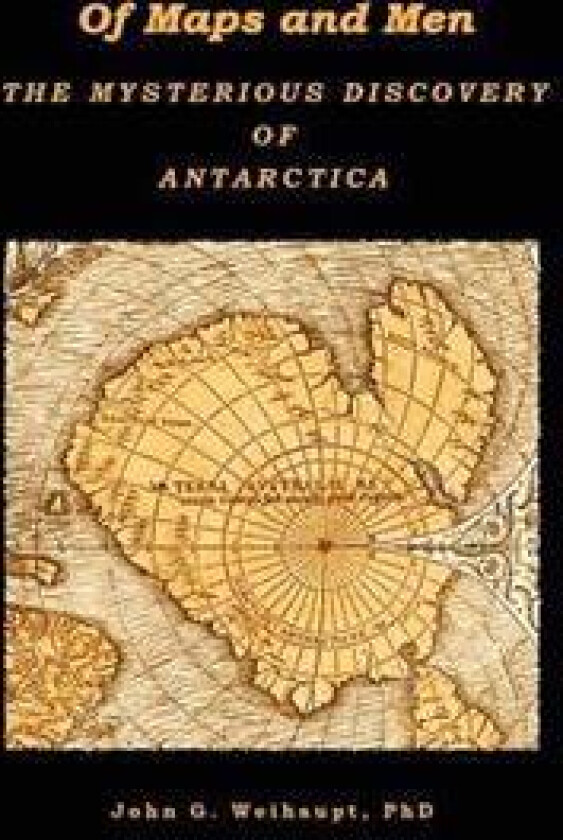 Of Maps and Men: The Mysterious Discovery of Antarctica