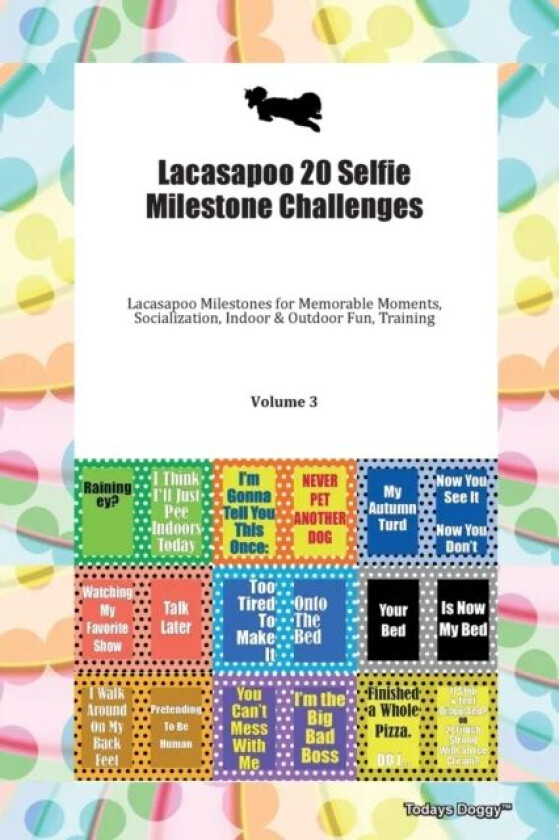 Lacasapoo 20 Selfie Milestone Challenges Lacasapoo Milestones for Memorable Moments, Socialization, av Doggy Todays Doggy