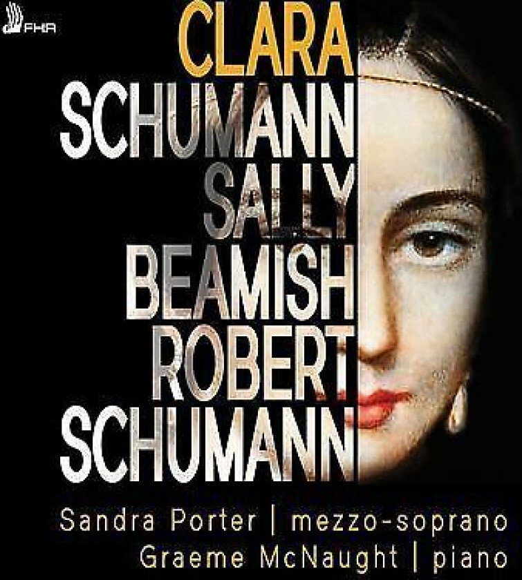 Clara Schumann : Sandra Porter/Graeme McNaught: Clara CD (2021)