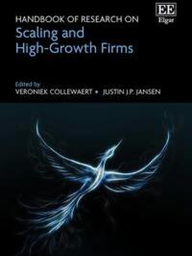 Handbook of Research on Scaling and High-Growth Firms