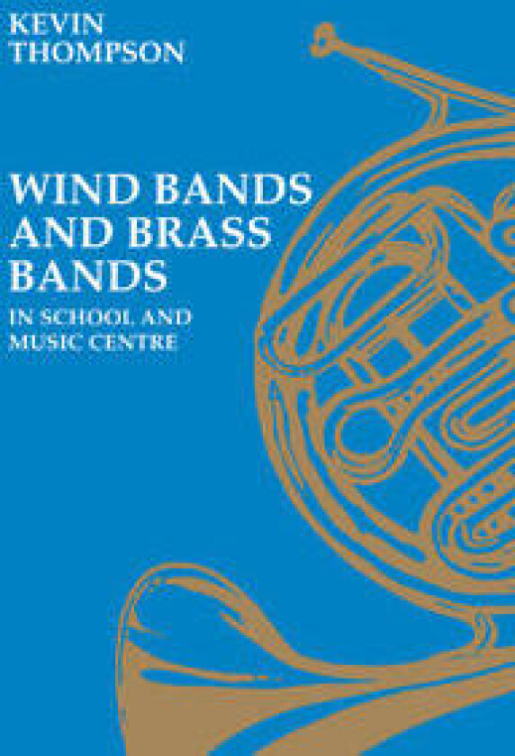 Wind Bands and Brass Bands in School and Music Centre