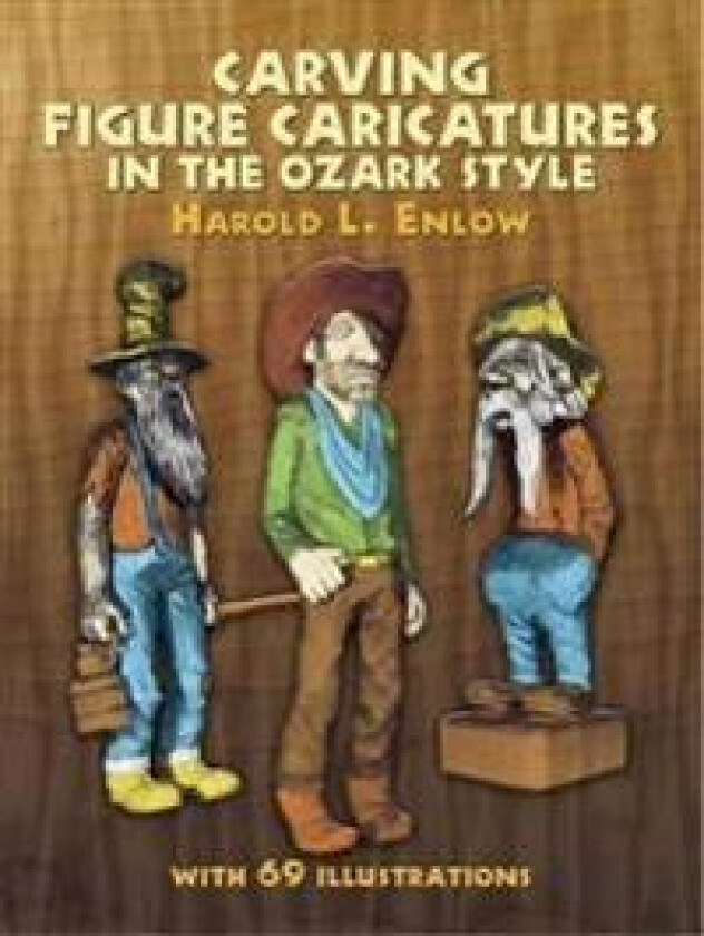 Carving Figure Caricatures in the Ozark Style
