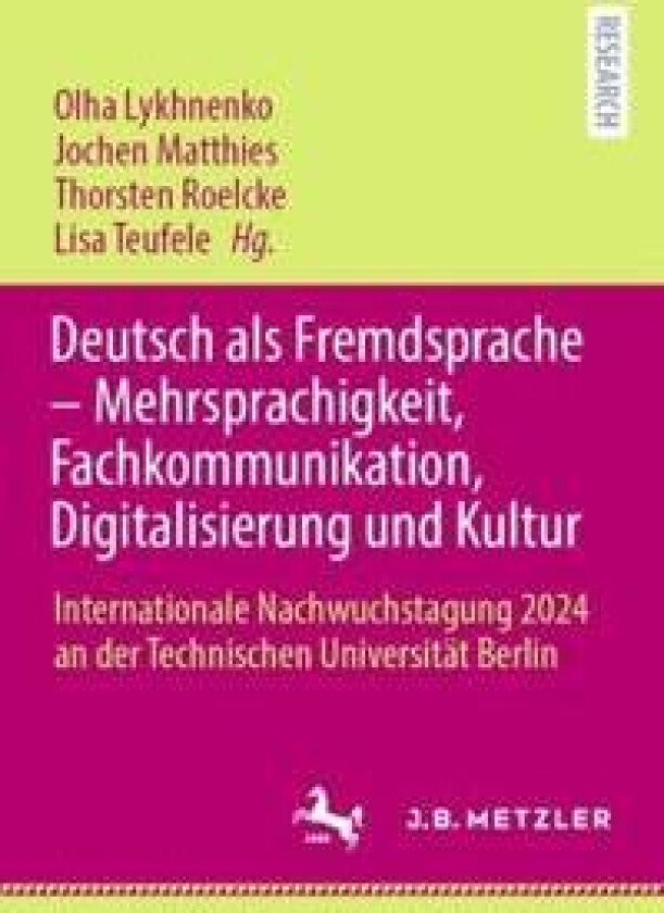 Deutsch als Fremdsprache – Mehrsprachigkeit, Fachkommunikation, Digitalisierung und Kultur