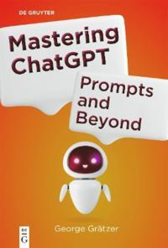 Mastering ChatGPT