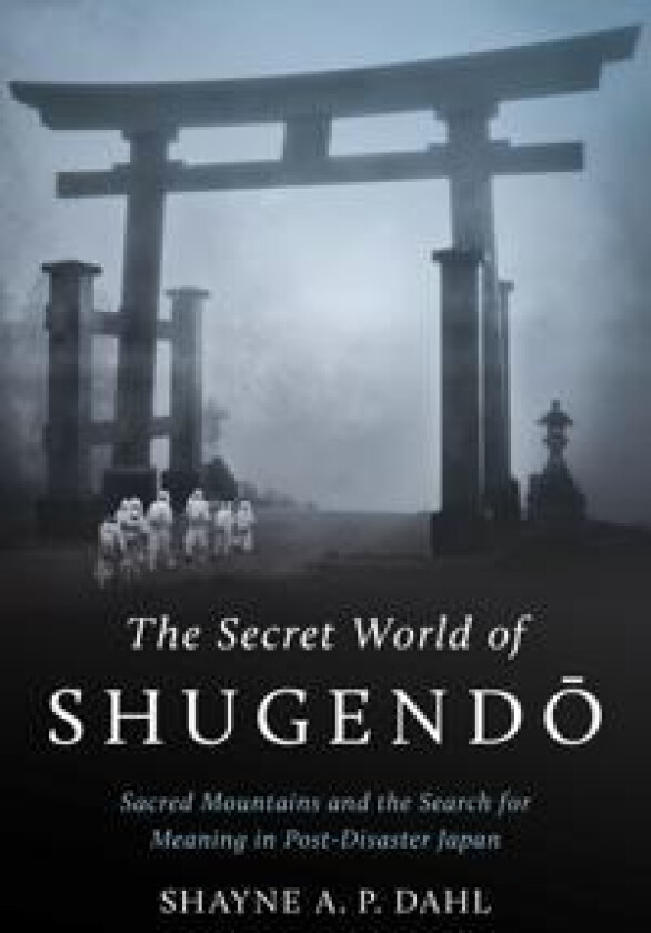 The Secret World of Shugendo