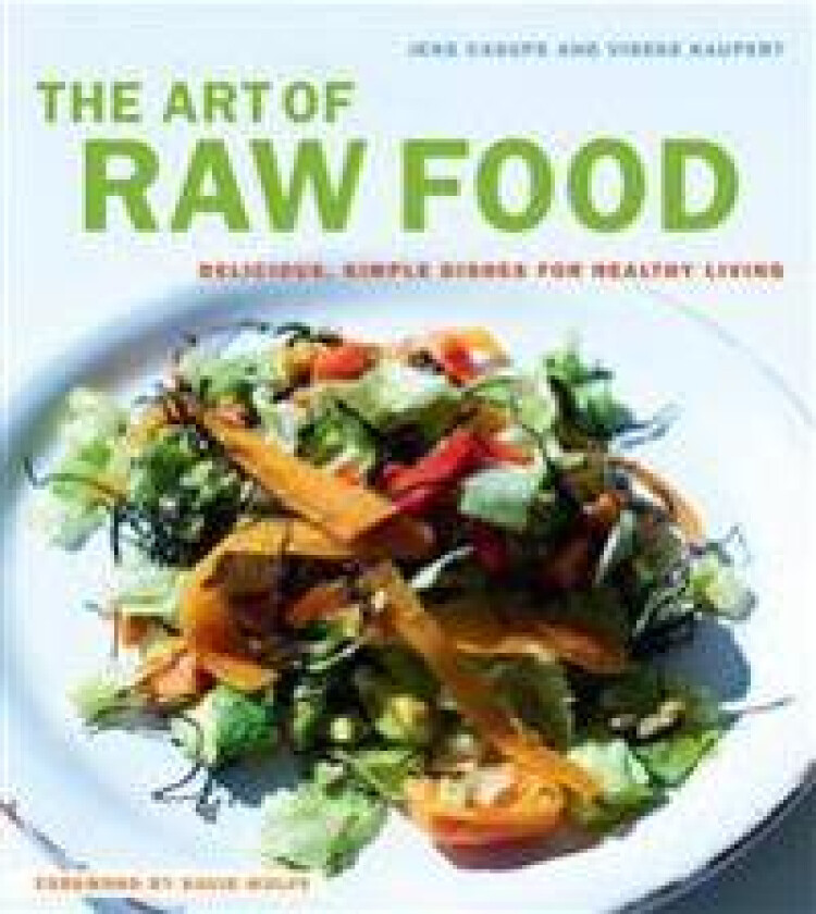 The Art of Raw Food