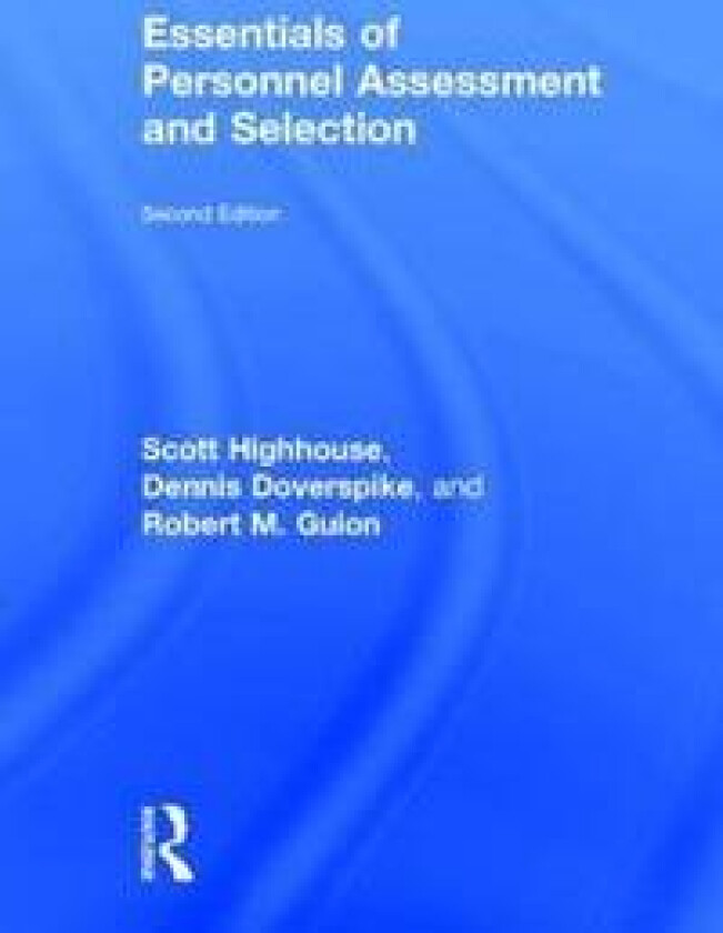 Essentials of Personnel Assessment and Selection