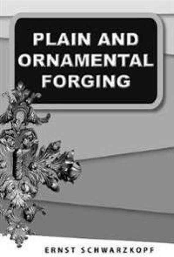 Plain and Ornamental Forging