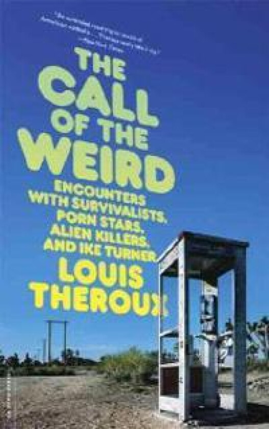 The Call of the Weird