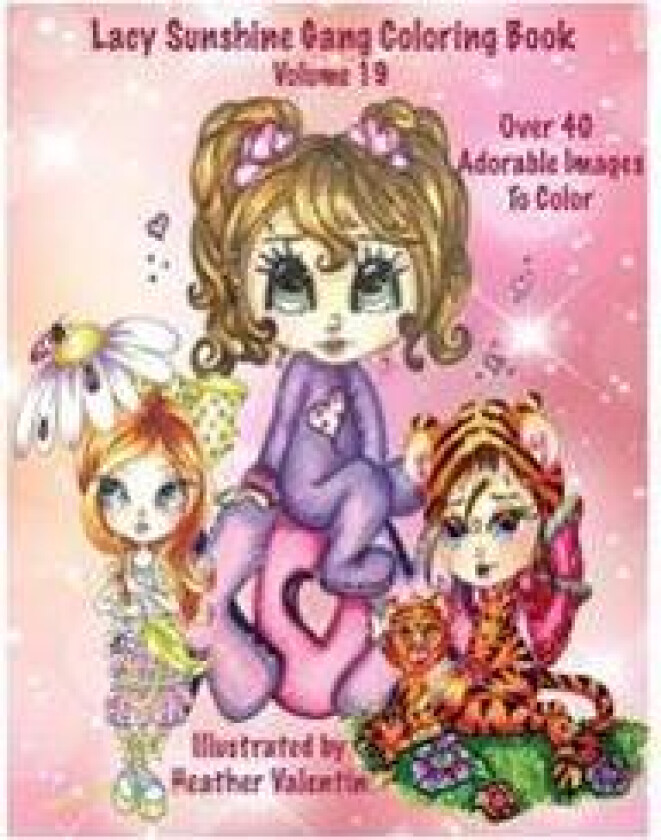 Lacy Sunshine Gang Coloring Book Volume 19: Heather Valentin's Whimsical Big Eyed Sunshine Gang Adult and Children's Coloring Book