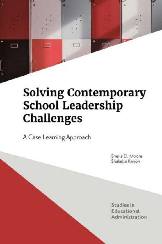 Solving Contemporary School Leadership Challenges A Case Learning Approach