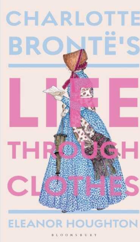 Charlotte Bronte's Life Through Clothes