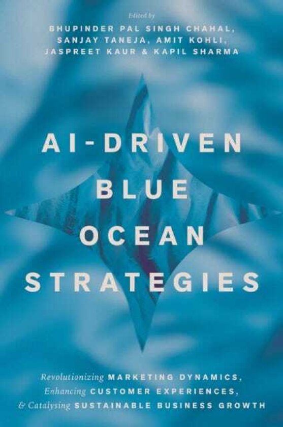 AIDriven Blue Ocean Strategies Revolutionizing Marketing Dynamics, Enhancing Customer Experiences, and Catalysing Sustainable Business Growth