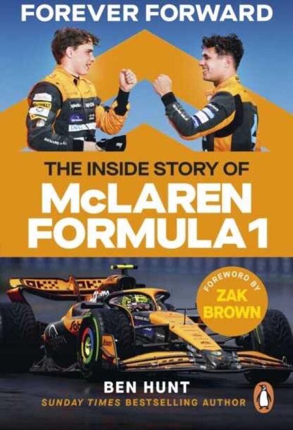 Forever Forward The inside story of McLaren Formula 1