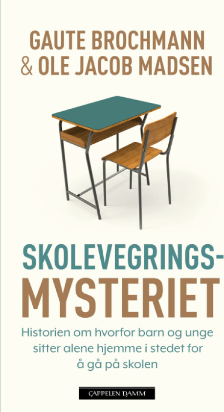 Skolevegringsmysteriet av Gaute Brochmann, Ole Jacob Madsen