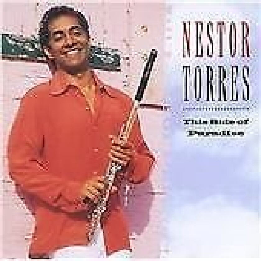 Nestor Torres : This Side of Paradise CD