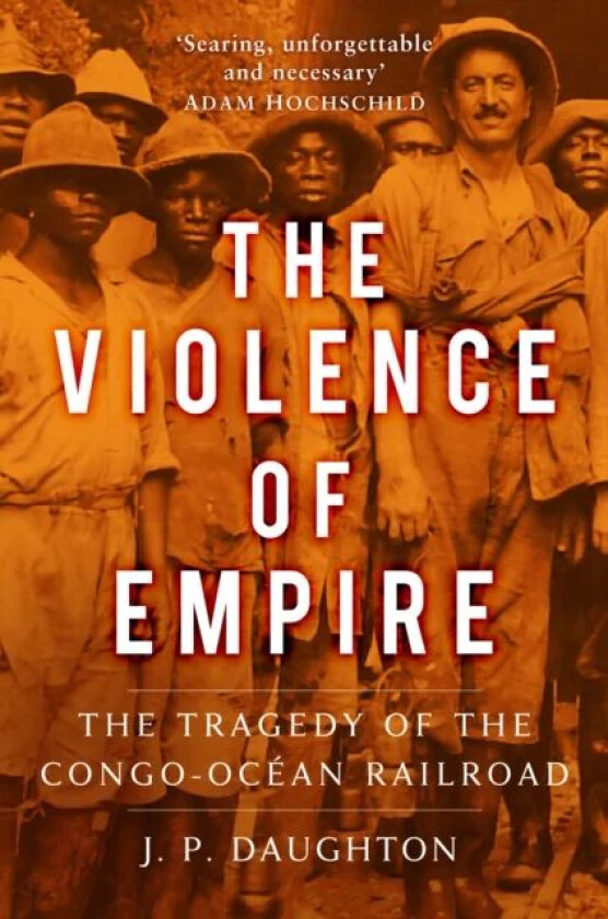 The Violence of Empire av J. P. Daughton