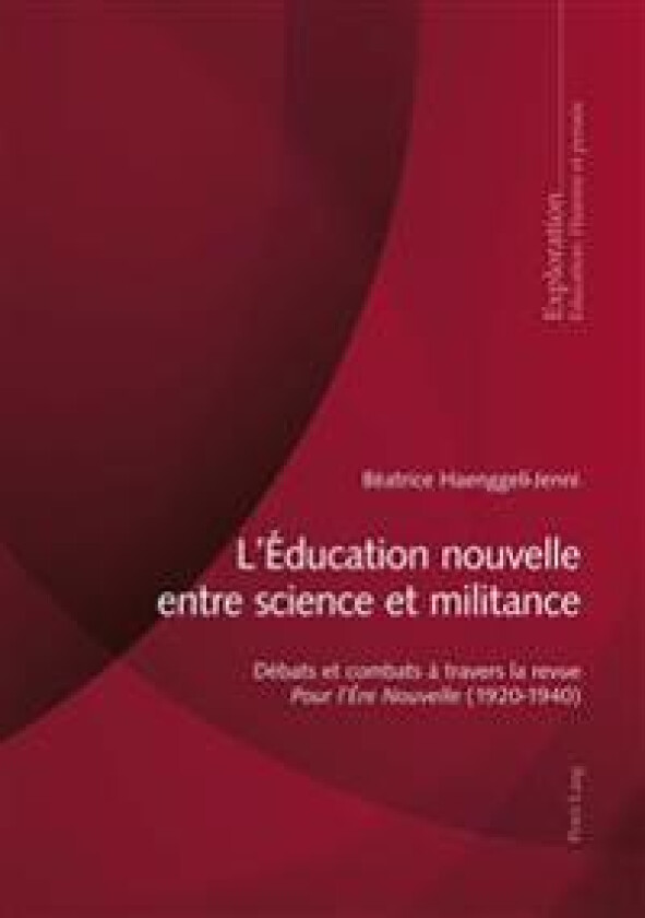 L'Éducation nouvelle entre science et militance