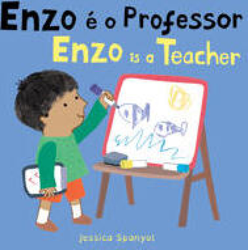 Enzo é o Professor / Enzo is a Teacher (Portuguese Bilingual Edition)
