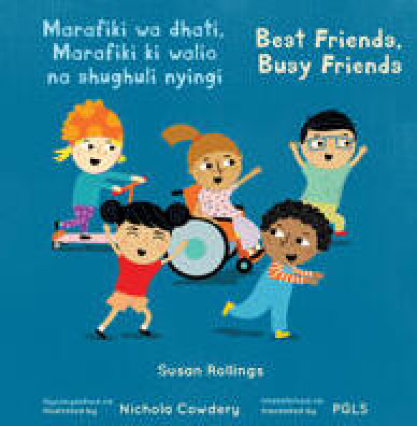 Marafiki wa dhati, Marafiki ki walio na shughuli nyingi / Best Friends, Busy Friends (Swahili Bilingual Edition)