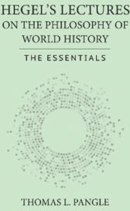 Hegel's Lectures on the Philosophy of World History