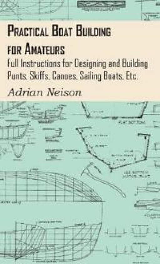 Practical Boat Building For Amateurs
