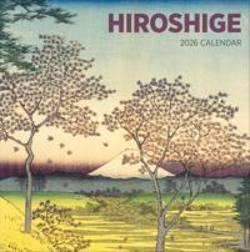 Hiroshige : 2026 Wall Calendar
