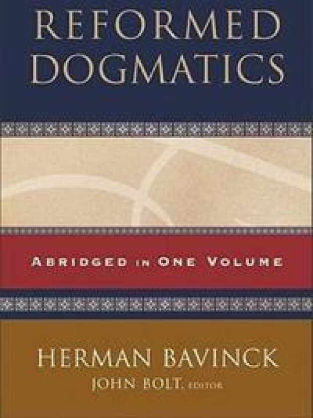 Reformed Dogmatics – Abridged in One Volume