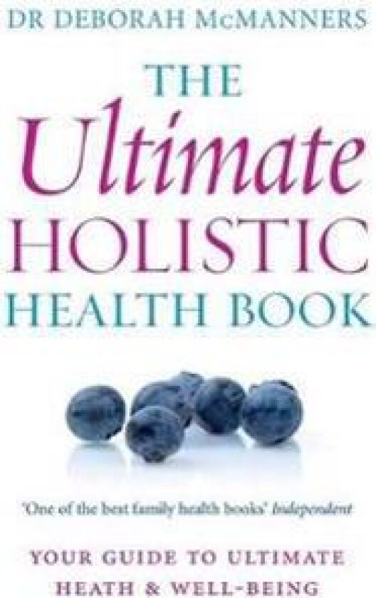 The Ultimate Holistic Health Book