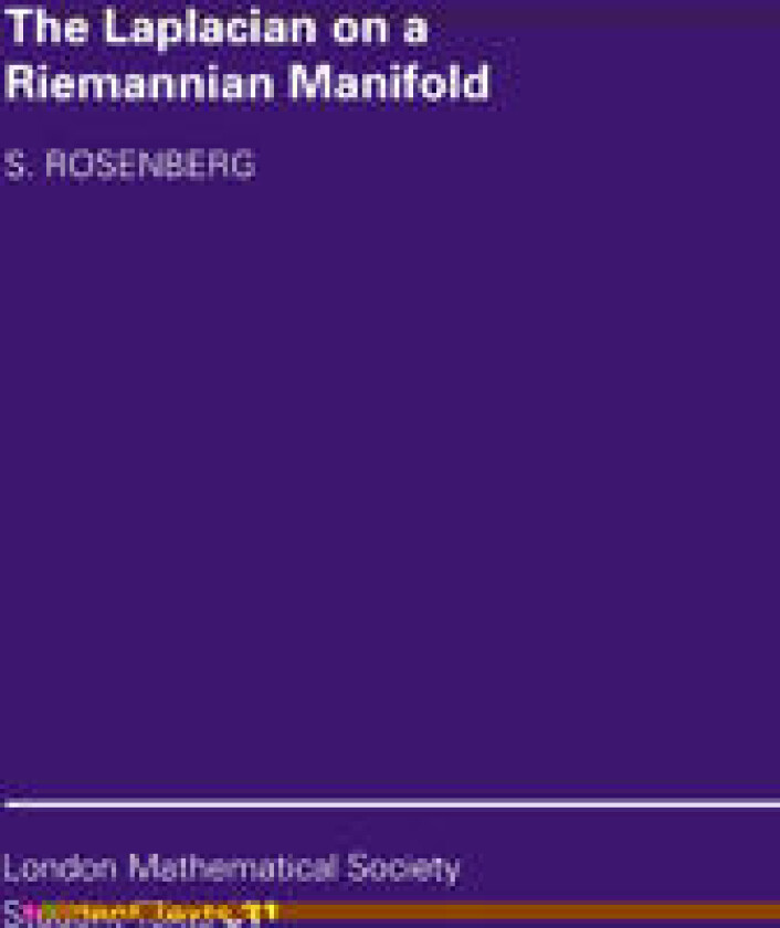 The Laplacian on a Riemannian Manifold