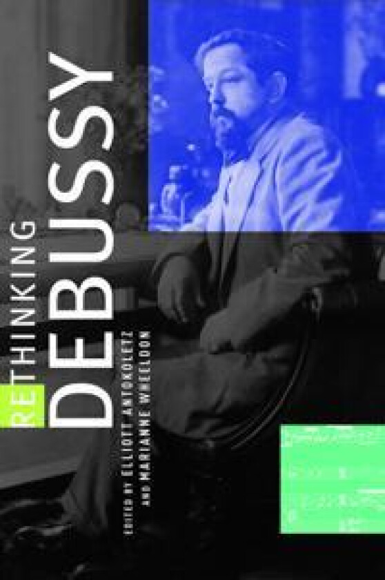 Rethinking Debussy