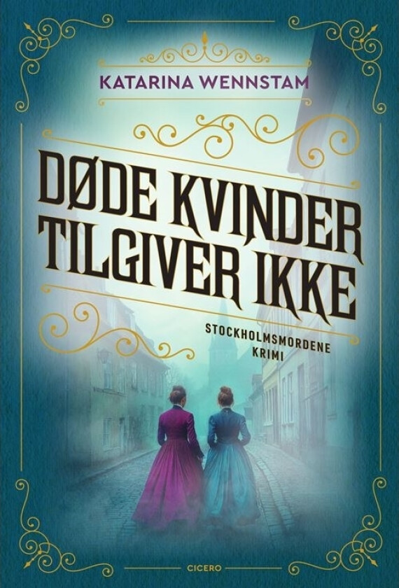 Døde kvinder tilgiver ikke | Katarina Wennstam | Språk: Dansk