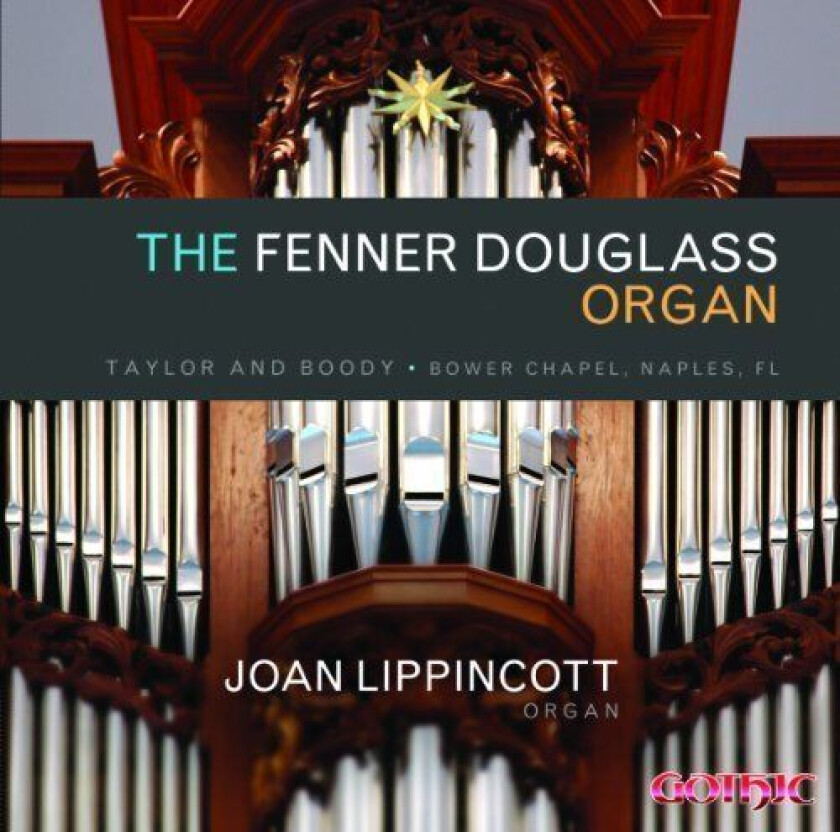 Joan Lippincott : Fenner Douglass Organ CD