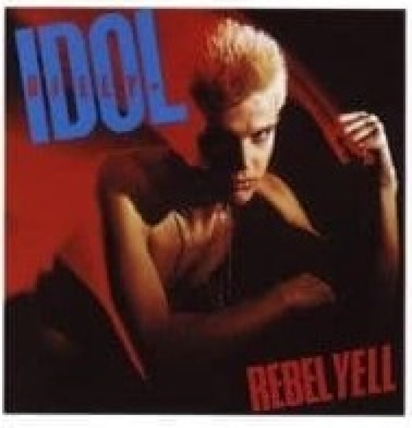 Billy Idol - Rebel Yell
