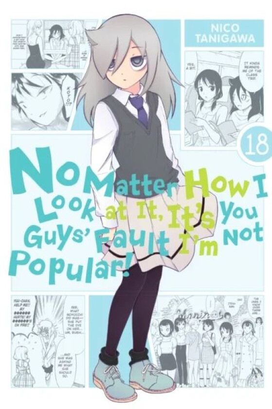 No Matter How I Look at It, It's You Guys' Fault I'm Not Popular!, Vol. 18 av Nico Tanigawa