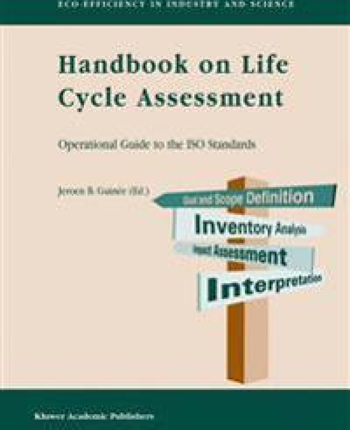 Handbook on Life Cycle Assessment
