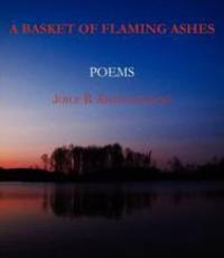 A Basket of Flaming Ashes