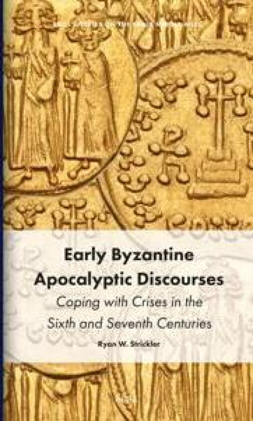 Early Byzantine Apocalyptic Discourses