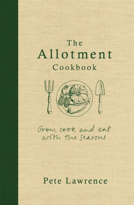 The Allotment Cookbook av Pete Lawrence